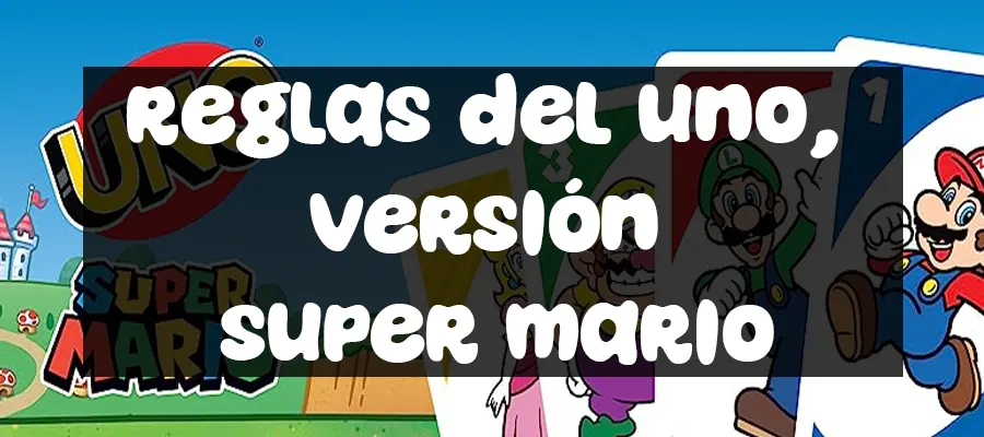 ▷ Reglas Del UNO Versión Super Mario Bros